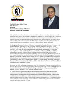 The PhD Project Hall of Fame 2013 Honoree dt ogilvie Dean, Saunders College of Business Rochester Institute of Technology “Dr. ogilvie has served as a beacon and role model for excellence in teaching, rigorous research