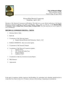 City of Pleasant RidgeWoodward Avenue Pleasant Ridge, MichiganPleasant Ridge Historical Commission Wednesday, April 5, 2017