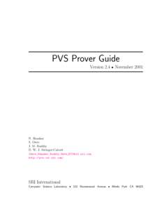 PVS Prover Guide Version 2.4 • November 2001 N. Shankar S. Owre J. M. Rushby