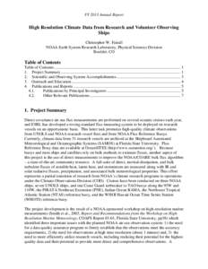 FY 2013 Annual Report  High Resolution Climate Data from Research and Volunteer Observing Ships Christopher W. Fairall NOAA Earth System Research Laboratory, Physical Sciences Division