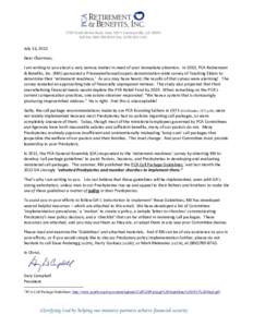 July 16, 2012 Dear Chairman, I am writing to you about a very serious matter in need of your immediate attention. In 2010, PCA Retirement & Benefits, Inc. (RBI) sponsored a PricewaterhouseCoopers denomination-wide survey