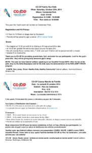 CO-OP Family Run Walk When: Saturday, October 25th, 2014 Where: Centennial Park Cost: $10.00 Registration: 9:15AM - 10:00AM Time: Run starts at 10:00AM