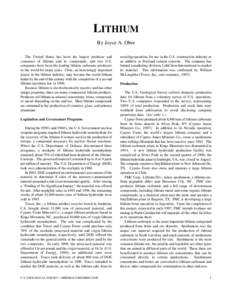 LITHIUM By Joyce A. Ober The United States has been the largest producer and consumer of lithium and its compounds, and two U.S. companies have been the leading lithium carbonate producers in the world for many years. Ch