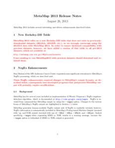 MetaMap 2013 Release Notes August 26, 2013 MetaMap 2013 includes several interesting user-driven enhancements described below. 1