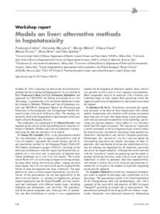 Workshop report  Models on liver: alternative methods in hepatotoxicity Francesca Caloni 1, Giovanna Mazzoleni 2, Marisa Meloni 3, Chiara Urani 4, Maura Ferrari 5, Silvia Dotti 5 and Yula Sambuy 6