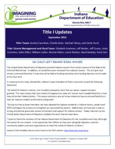 Title I Updates September 2014 Title I Team: Audrey Carnahan, Charlie Geier, Rachael Havey, and Cindy Hurst Title I Grants Management and Fiscal Team: Elizabeth Andrews, Jeff Barber, Jeff Coyne, Linda Cummins, Katie Dill