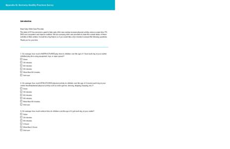 Appendix S1. Kentucky Healthy Practices Survey  Introduction Dear Early Child Care Provider, The state of KY has received a grant to help early child care centers increase physical activity, reduce screen time (TV,