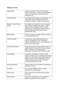 Glossary of terms Abstraction removal of water from surface waters (lakes, reservoirs, rivers) and groundwater (rocks) for domestic, commercial and