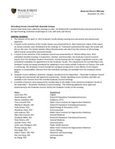 GRADUATE FACULTY MEETING November 19, 2012 Annenburg Forum, Carswell Hall, Reynolda Campus Interim Dean Brad Jones called the meeting to order. He thanked the assembled faculty and promised that at the April meeting, fes
