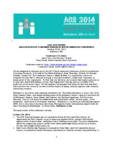 CALL FOR PAPERS ASSOCIATION FOR CONSUMER RESEARCH NORTH AMERICAN CONFERENCE October 23-26, 2014 Baltimore, MD Conference Co-chairs: June Cotte, Ivey Business School