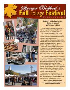Bedford’s Fall Foliage Festival Begins Its Second Half-Century in 2015! As the Festival continues to celebrate a half-century of hometown traditions, we also look toward an exciting future.