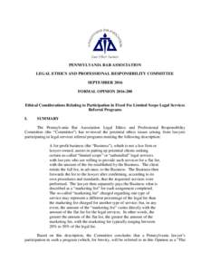 Formal OpinionSeptember 2016):  ETHICAL CONSIDERATIONS RELATING TO PARTICIPATION IN FIXED FEE LIMITED SCOPE LEGAL SERVICES REFERRAL PROGRAMS; RULE 5.4(a); RULE 1.15(i)