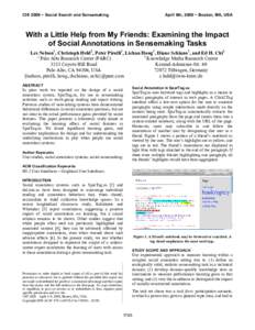 CHI 2009 ~ Social Search and Sensemaking  April 8th, 2009 ~ Boston, MA, USA With a Little Help from My Friends: Examining the Impact of Social Annotations in Sensemaking Tasks