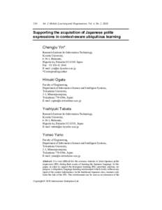 214  Int. J. Mobile Learning and Organisation, Vol. 4, No. 2, 2010 Supporting the acquisition of Japanese polite expressions in context-aware ubiquitous learning