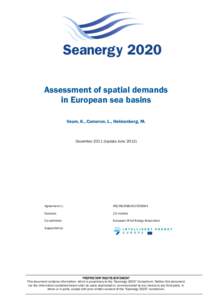 Assessment of spatial demands in European sea basins Veum, K., Cameron, L., Hekkenberg, M. DecemberUpdate June 2012)
