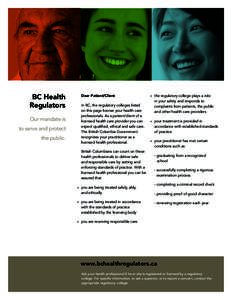 BC Health Regulators Our mandate is to serve and protect