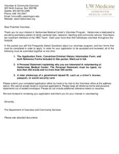 Volunteer & Community Services 325 Ninth Avenue, Box[removed]Seattle, WA[removed]Phone: [removed]Email: [removed] Website: www.harborview.org