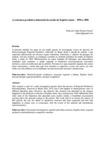 A estrutura produtiva industrial do estado do Espírito Santo – 1990 aErika da Cunha Ferreira Gomesi   Resumo