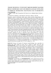 ASSISTED MECHANICAL VENTILATION THROUGH REMMER NASALMASK BRINGS COMFORTABLE SLEEP AND IMPROVED ALVEOLAR VENTILATION IN MODERATE RESPIRATORY INSUFFICIENCY DUE TO RESTRICTIVE LUNG DISEASE. L. Remmer, H.Laine; Dept.of anaes