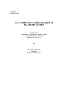 Final Draft November 2004 EVALUATION AND CHARACTERISATION OF REACTIVITY METRICS