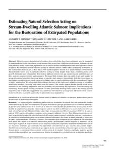 Estimating Natural Selection Acting on Stream-Dwelling Atlantic Salmon: Implications for the Restoration of Extirpated Populations ANDREW P. HENDRY,* BENJAMIN H. LETCHER,† AND GABE GRIES† *Redpath Museum and Departme