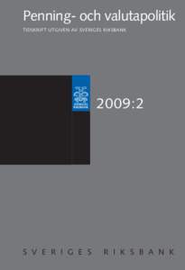 Penning- och valutapolitik tidskrift utgiven av sveriges riksbank 2009:2  S V E R I G E S