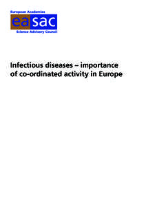 Infectious diseases – importance of co-ordinated activity in Europe ISBN[removed] © The Royal Society 2005 Apart from any fair dealing for the purposes of research or private study, or criticism or review, as pe