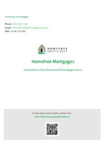 H omefree Mortgages Ph on e: (Email:  ABN : Homefree Mortgages