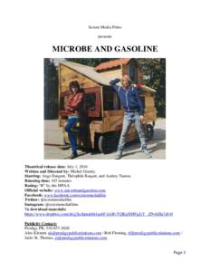 Screen Media Films presents MICROBE AND GASOLINE  Theatrical release date: July 1, 2016