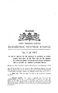 ANNO VICESIMO QUINTO  ELIZABETHAE SECUNDAE REGINAE No. 1 of 1977 An Act to provide for the payment of pensions to certain former Governors of the State and for the spouses