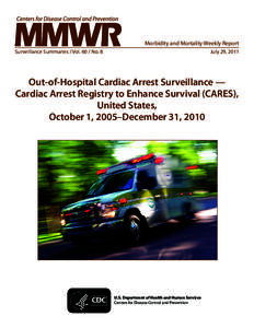 Morbidity and Mortality Weekly Report Surveillance Summaries / VolNo. 8 July 29, 2011  Out-of-Hospital Cardiac Arrest Surveillance —