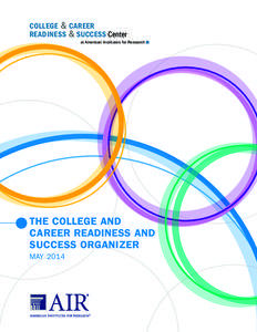 COLLEGE & CAREER READINESS & SUCCESS Center 	at American Institutes for Research THE COLLEGE AND CAREER READINESS AND