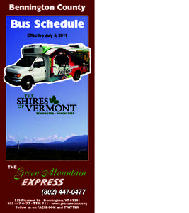 Bennington County  Bus Schedule Effective July 5, [removed]Pleasant St. • Bennington, VT 05201