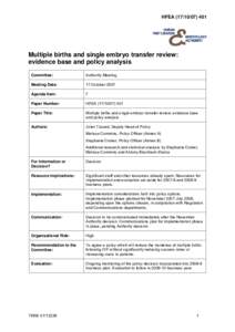 HFEA[removed]Multiple births and single embryo transfer review: evidence base and policy analysis Committee: