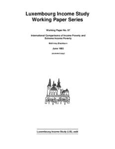 Luxembourg Income Study Working Paper Series Working Paper No. 97 International Comparisons of Income Poverty and Extreme Income Poverty McKinley Blackburn