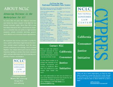     Advancing Fairness in the Marketplace for All For more than 40 years the Na onal Consumer Law Center has been a leader in the fight for low