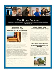 The Urban Debater For supporters of public school students who listen, research, reason, advocate, persuade and debate. January 2015 An Interview with Wynter-Haley Scott