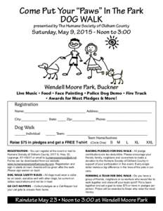 Come Put Your “Paws” In The Park DOG WALK presented by The Humane Society of Oldham County Saturday, May 9, Noon to 3:00