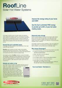 RoofLine  Solar Hot Water Systems Improve the energy rating of your home and SAVE!