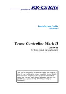 Installation Guide Revision-a Tower Controller Mark II LocoNet 64 line Input Output board