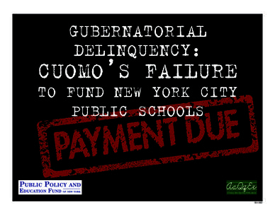 GUBERNATORIAL DELINQUENCY: CUOMO’S FAILURE  TO FUND NEW YORK CITY