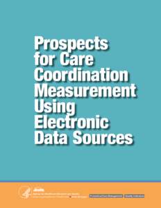 Review of The Potential for Care Coordination Measurement Using Existing Health Information Technology Tools: Current, Near-Term, and Long-Term Prospects