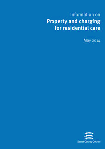 Information on  Property and charging for residential care May 2014