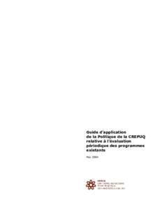 Guide d’application de la Politique de la CREPUQ relative à l’évaluation périodique des programmes existants Mai 2004