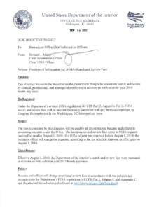 FOIA Search and Review Fees The following is the Department’s fee schedule for FOIA search and review fees. The cost for duplication is $.13 per standard page. See Interior’s FOIA regulations at 43 CFR Part 2, Appe