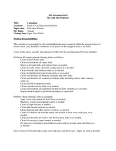 Job Announcement On Call/ Sub Positions Title: Custodian Location: Fond du Lac Education Division