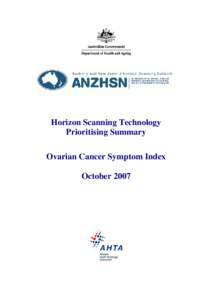 Horizon Scanning Technology Prioritising Summary Ovarian Cancer Symptom Index October 2007  © Commonwealth of Australia 2007