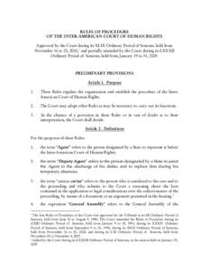 RULES OF PROCEDURE OF THE INTER-AMERICAN COURT OF HUMAN RIGHTS Approved by the Court during its XLIX Ordinary Period of Sessions, held from November 16 to 25, 2000,1 and partially amended by the Court during its LXXXII O