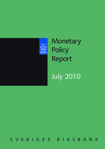 Monetary Policy Report July[removed]S V E R I G E S