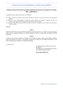 BULLETIN OFFICIEL DU MINISTÈRE DE LA JUSTICE ET DES LIBERTÉS  Arrêté du 4 février 2011 portant nomination (régisseurs d’avances et de recettes) au TI de Dôle NOR : JUSB1104671A Le garde des sceaux, ministre de l